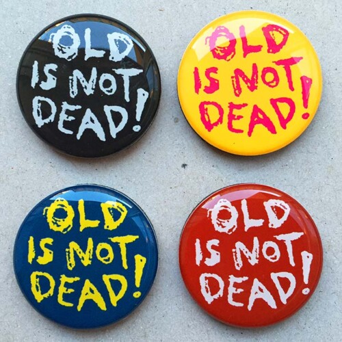 Old is not dead! pyöreä jääkaappimagneetti