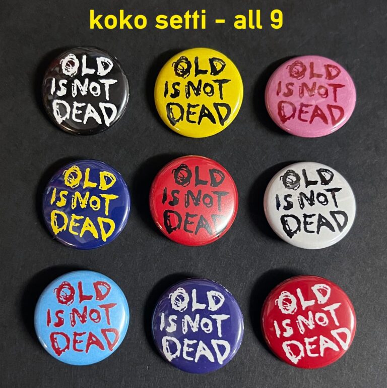 Old is not dead badge set of 9